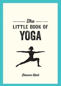 Cover image for The Little Book of Yoga