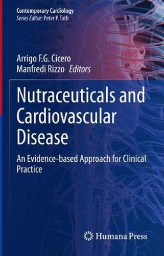 Cover image for Nutraceuticals and Cardiovascular Disease: An Evidence-based Approach for Clinical Practice