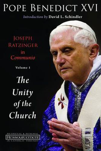 Cover image for Joseph Ratzinger in Communio: The Unity of the Church