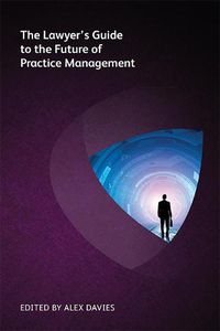 Cover image for The Lawyer's Guide to the Future of Practice Management
