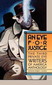 Cover image for An Eye for Justice: The Third Privite Eye Writers of America Anthology