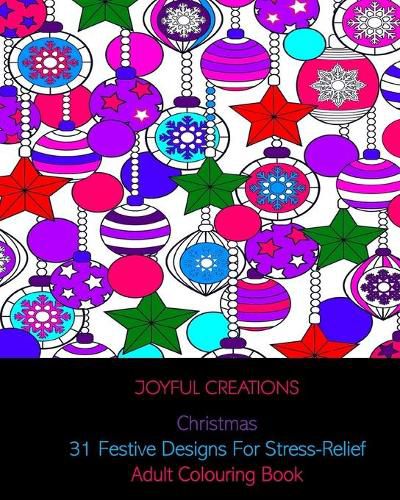 Cover image for Christmas: 31 Festive Designs For Stress-Relief: Adult Colouring Book