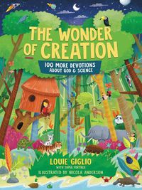 Cover image for The Wonder of Creation: 100 More Devotions About God and Science