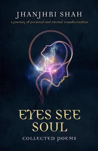 Cover image for Eyes See Soul: A Journey of Personal and Eternal Transformation