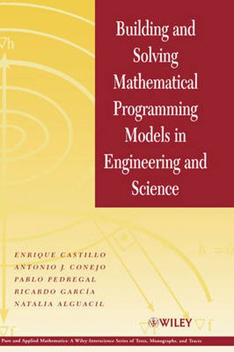 Cover image for Building and Solving Mathematical Programming Models in Engineering and Science