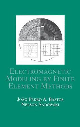 Cover image for Electromagnetic Modeling by Finite Element Methods