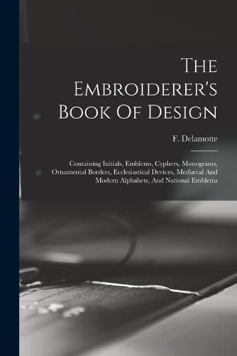 Cover image for The Embroiderer's Book Of Design