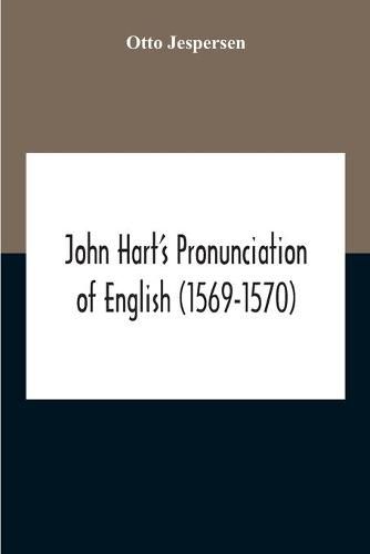 Cover image for John Hart'S Pronunciation Of English (1569-1570)