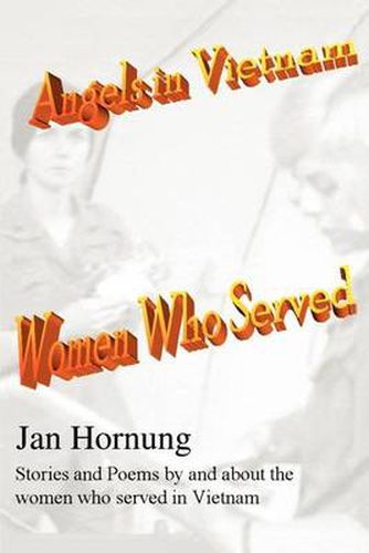 Cover image for Angels in Vietnam: Women Who Served