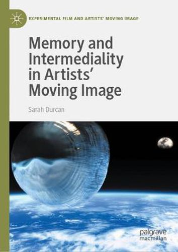 Cover image for Memory and Intermediality in Artists' Moving Image