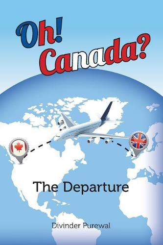 Cover image for Oh! Canada?: The Departure