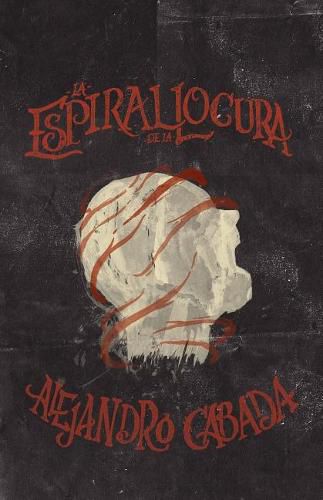 Cover image for La espiral de la locura