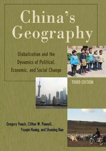 Cover image for China's Geography: Globalization and the Dynamics of Political, Economic, and Social Change