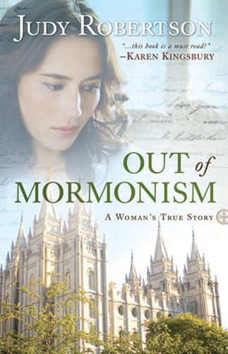 Cover image for Out of Mormonism - A Woman"s True Story