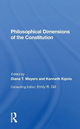 Cover image for Philosophical Dimensions of the Constitution