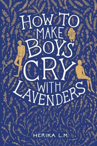 Cover image for How to Make Boys Cry with Lavenders
