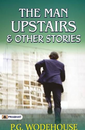 Cover image for The Man Upstairs and Other Stories