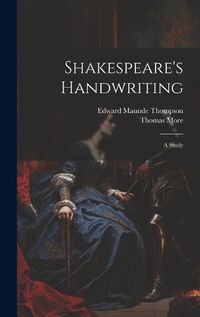 Cover image for Shakespeare's Handwriting