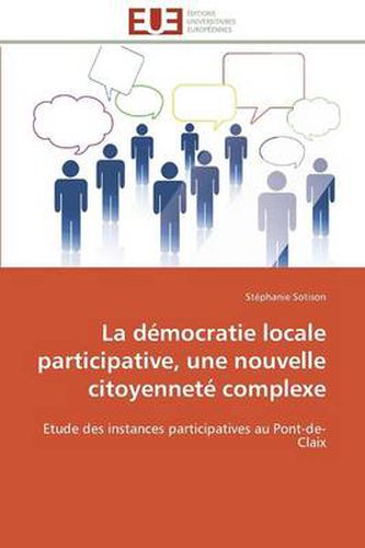 Cover image for La D mocratie Locale Participative, Une Nouvelle Citoyennet Complexe