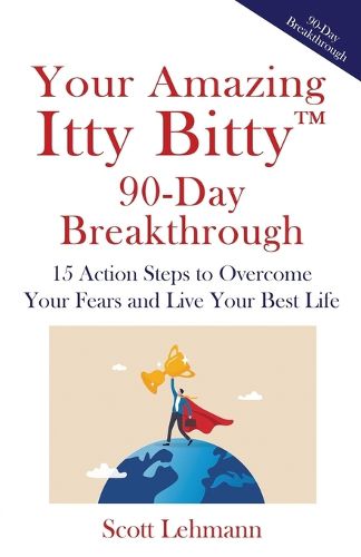 Cover image for Your Amazing Itty Bitty(TM) 90-Day Breakthrough