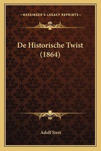 Cover image for de Historische Twist (1864)