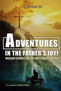 Cover image for Adventures in the Father's Joy!