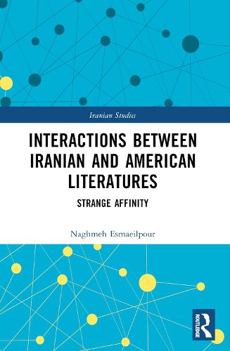 Cover image for Interactions Between Iranian and American Literatures