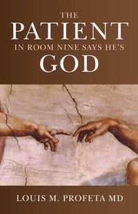 Cover image for Patient in Room Nine Says He"s God, The