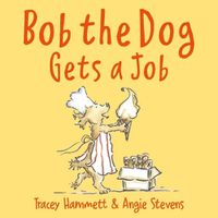 Cover image for Bob the Dog Gets a Job