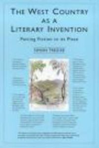 Cover image for The West Country As A Literary Invention: Putting Fiction in its Place