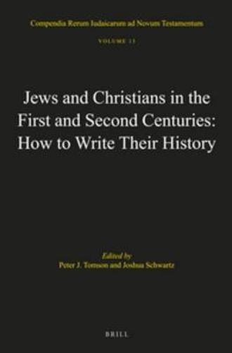 Cover image for Jews and Christians in the First and Second Centuries: How to Write Their History