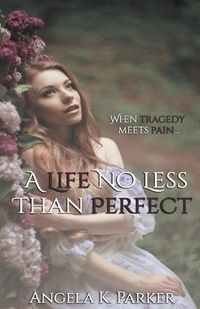 Cover image for A Life No Less Than Perfect