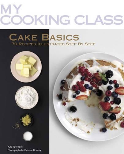 Cover image for My Cooking Class Cake Basics