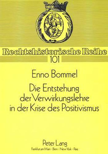 Die Entstehung Der Verwirklichungslehre in Der Krise Des Positivismus