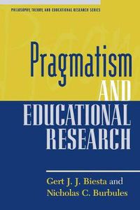 Cover image for Pragmatism and Educational Research