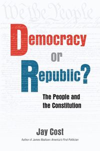 Cover image for Democracy or Republic?