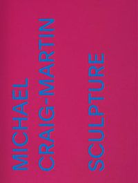 Cover image for Michael Craig-Martin: Sculpture