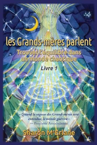 Cover image for les Grands-meres parlent: Trouver l'equilibre dans un monde chaotique