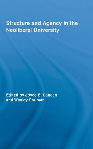 Cover image for Structure and Agency in the Neoliberal University