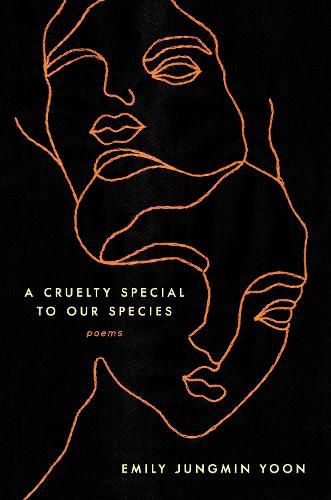 Cover image for A Cruelty Special to Our Species: Poems