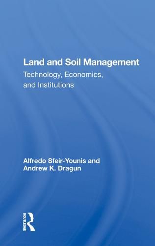 Cover image for Land and Soil Management: Technology, Economics, and Institutions
