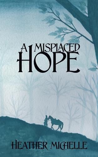 Cover image for A Misplaced Hope