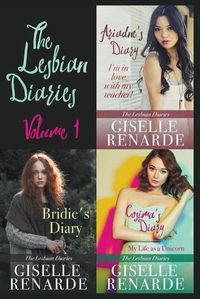 Cover image for The Lesbian Diaries Volume One: Ariadne's Diary, Bridie's Diary, Cosima's Diary