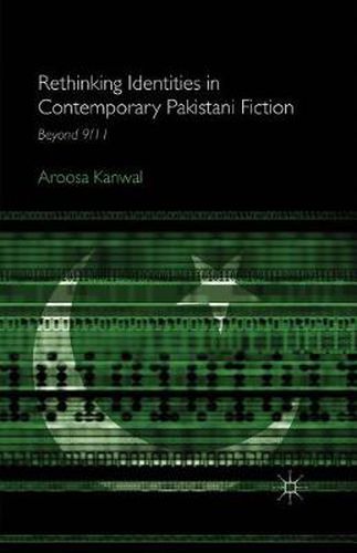 Cover image for Rethinking Identities in Contemporary Pakistani Fiction: Beyond 9/11