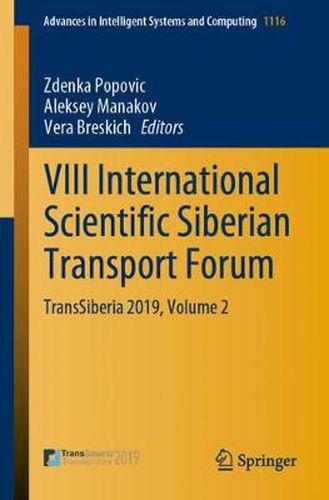 Cover image for VIII International Scientific Siberian Transport Forum: TransSiberia 2019, Volume 2