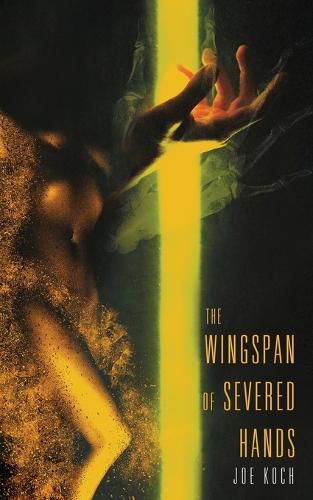 The Wingspan of Severed Hands