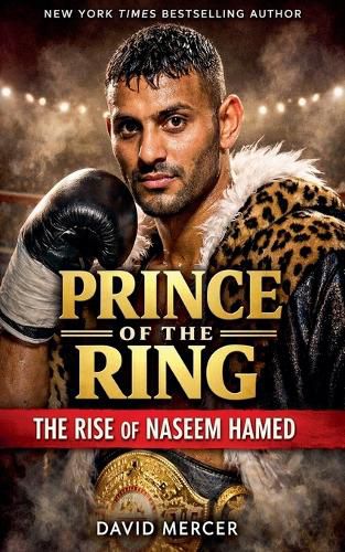 Cover image for Prince of the Ring The Rise of Naseem Hamed