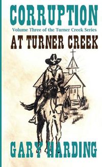 Cover image for Corruption at Turner Creek