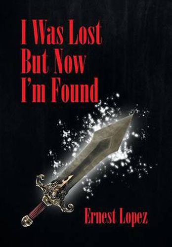 Cover image for I Was Lost But Now I'm Found