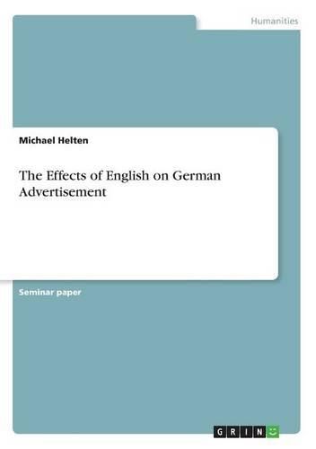 Cover image for The Effects of English on German Advertisement